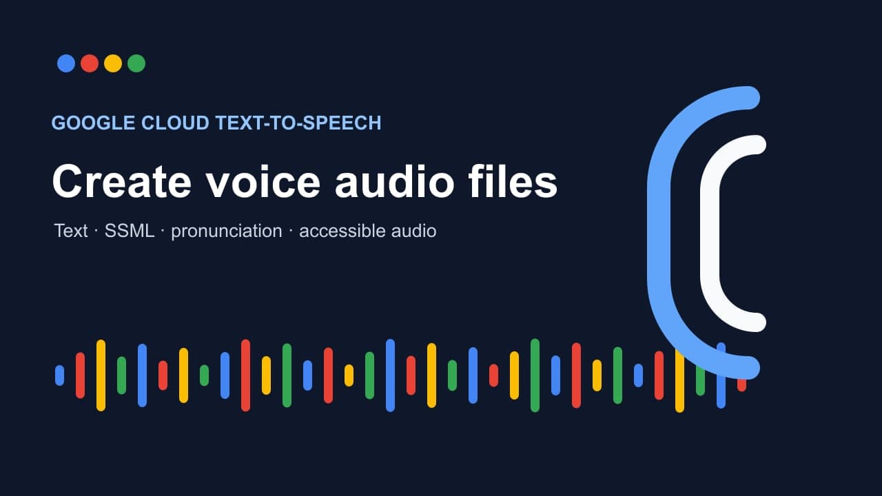 Create voice audio files by Google Cloud Documentation